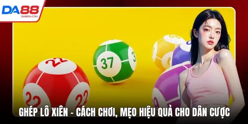 ghép lô xiên