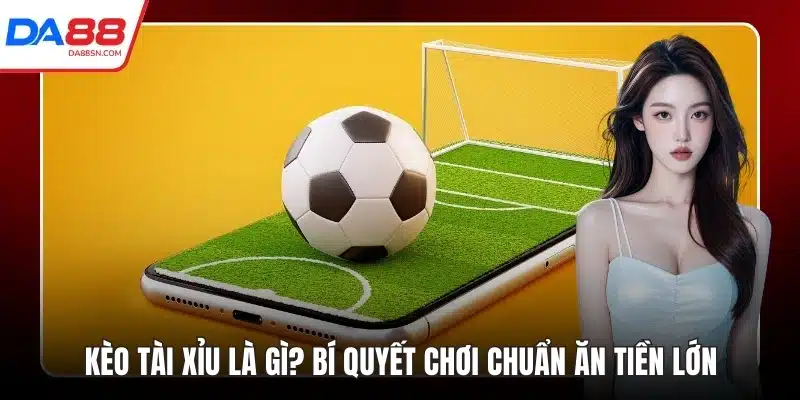 Kèo tài xỉu